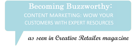 title image that reads, "Becoming Buzzworthy: Content Marketing: Wow Your Customers with Expert Resources"